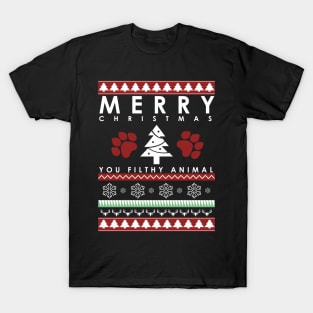 marry christmas you filthy animal T-Shirt
